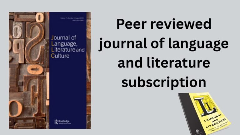Peer reviewed journal of language and literature subscription