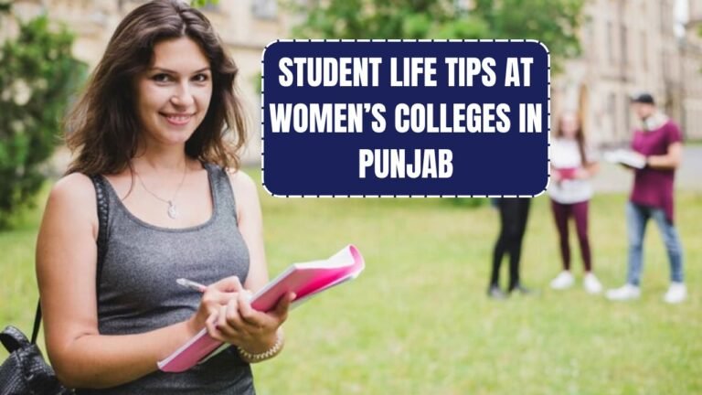 student life tips at women’s colleges in Punjab